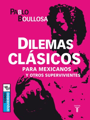 cover image of Dilemas clásicos para mexicanos y otros supervivientes